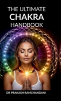 The Ultimate Chakra Handbook: Balancing Your Energy Centres B0DPMHTTWH Book Cover