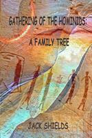 Gathering of the Hominids: A Family Tree 1499254849 Book Cover