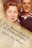 The Myers Family of Pennsylvania 1484103939 Book Cover