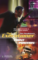 Point Position (Mack Bolan The Executioner #305) 0373643055 Book Cover