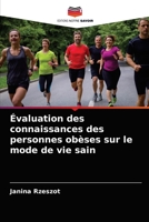 Évaluation des connaissances des personnes obèses sur le mode de vie sain 6203542857 Book Cover
