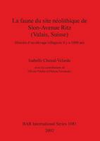 La Faune Du Site N�olithique de Sion-Avenue Ritz (Valais, Suisse): Histoire d'Un �levage Villageois Il y a 5000 ANS 1841714607 Book Cover