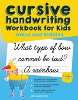 Cursive Handwriting Workbook for Kids: Jokes and Riddles 1548925519 Book Cover