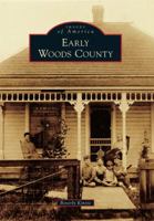 Early Woods County 0738583103 Book Cover