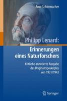 Philipp Lenard: Erinnerungen Eines Naturforschers: Kritische Annotierte Ausgabe Des Originaltyposkriptes Von 1931/1943 3540890475 Book Cover