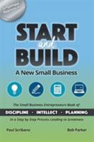 Start and Build: A New Small Business 1635688930 Book Cover