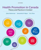 Health Promotion in Canada: Theory and Practice in Context 0190160942 Book Cover