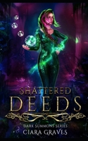 Shattered Deeds: A Mermaids versus Hunters Academy Story B09GQSQ1C4 Book Cover