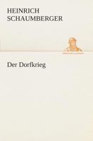 Der Dorfkrieg 3849531880 Book Cover