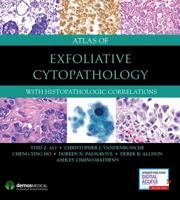 Atlas of Exfoliative Cytopathology: With Histopathologic Correlations 1620701103 Book Cover