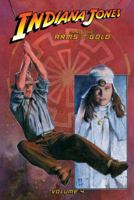 Indiana Jones and the Arms of Gold:  Volume 4 1599617609 Book Cover