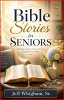 Bible Stories for Seniors: Comfort, Joy and Faith for Every Day 196757619X Book Cover