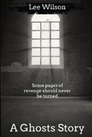 A Ghosts Story B0BW31GKZR Book Cover