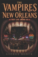 The Vampires of New Orleans: They Live Among Us B0H4CHFXLX Book Cover