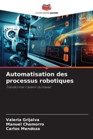 Automatisation des processus robotiques (French Edition) 6208385393 Book Cover