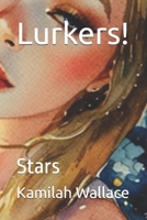 Lurkers!: Stars B0H6TRGHBZ Book Cover