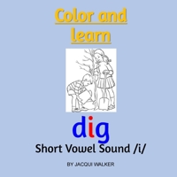 Short Vowel Sound /i/ (American English): Color & Learn 1720724148 Book Cover