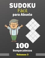 Sudoku Fácil para Abuelo. 100 Rompecabezas Volumen 3: sudoku con solución para personas mayores, Regalo para Abuelo. B08BDSDG3W Book Cover