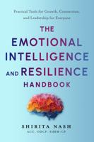 The Emotional Intelligence and Resilience Handbook: Practical Tools for Growth, Connection, and Leadership for Everyone B0DWXB14KV Book Cover