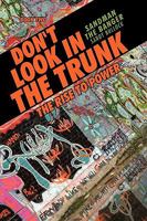Don't Look in the Trunk: Book Two the Rise to Power 1440128936 Book Cover