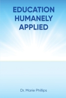 Education Humanely Applied 1915424615 Book Cover