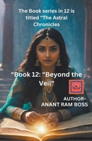 Beyond the Veil (The Astral Chronicles) B0CSR3G88Y Book Cover