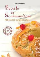 Secrets de Gourmandises: Recettes de Patisseries Sans Gluten Ni Lait 2954526505 Book Cover