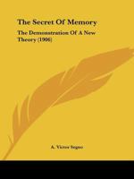 The secret of memory. The demonstration of a new theory 116558235X Book Cover