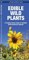 Edible Wild Plants: An Introduction to Familiar North American Species 1583551271 Book Cover