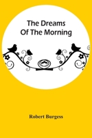 The Dreams of the Morning. 9354502881 Book Cover