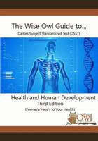 The Wise Owl Guide To... Dantes Subject Standardized Test (DSST) Health and Human Development Third Edition 1720783020 Book Cover