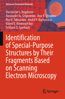 Identification of Special-Purpose Structures by Their Fragments Based on Scanning Electron Microscopy (Advanced Structured Materials, 233) 3031888294 Book Cover