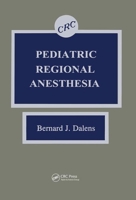 Pediatric Regional Anesthesia 0849356296 Book Cover