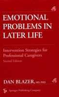 Emotional Problems in Later Life: Intervention Strategies for Professional Caregivers 0826175619 Book Cover