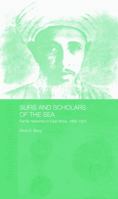 Sufis and Scholars of the Sea: Family Networks in East Africa, 1860-1925 (Indian Ocean Series) 0415317630 Book Cover