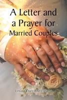 A Letter and a Prayer for Married Couples 109807291X Book Cover