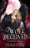 Wolf Deceived: A Rejected Mates Reverse Harem Romance 1990587046 Book Cover