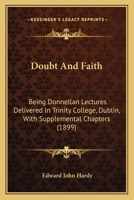 Doubt and Faith ...: With Supplemental Chapters 1165428946 Book Cover