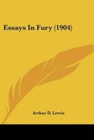Essays in Fury 1164636804 Book Cover
