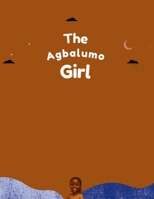 The Agbalumo Girl B0G6W16K78 Book Cover