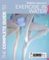 Exercise in Water (Complete Guide to) 071364849X Book Cover