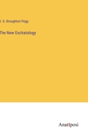 The New Eschatology 1023270331 Book Cover