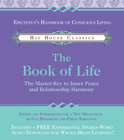 The Book of Life: The Master-Key to Inner Peace and Relationship Harmony (Hay House Classics) 1401907709 Book Cover