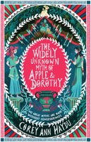 The Widely Unknown Myth of Apple & Dorothy 006297694X Book Cover