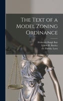 The Text of a Model Zoning Ordinance 1014108136 Book Cover