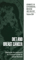 Diet and Breast Cancer (Advances in Experimental Medicine and Biology) 1461360684 Book Cover