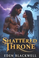 Shattered Throne: A Hybrid Shifter Dark Reverse Harem Omegaverse Romance (The Ruinborn Chronicles) B0F24KZ54D Book Cover