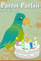 Parrot Parfait 1097517934 Book Cover