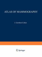 Atlas of Mammography 3642856802 Book Cover