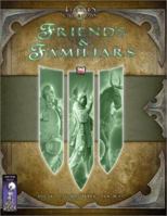 Friends & Familiars: A D20 System Sourcebook 1592630049 Book Cover